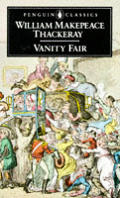 Vanity Fair 
by William Thackeray