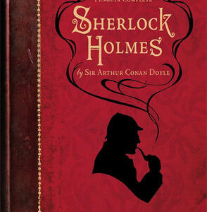 Sherlock Holmes by Sir Arthur Conan Doyle