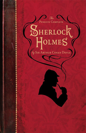 Sherlock Holmes by Sir Arthur Conan Doyle