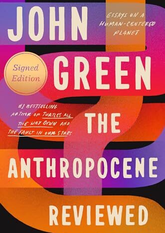The Anthropocene Reviewed by John Green