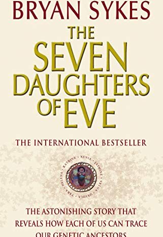 The Seven Daughters Of Eve by Bryan Sykes