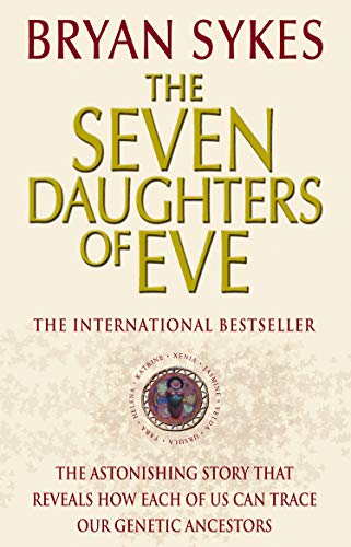 The Seven Daughters Of Eve by Bryan Sykes