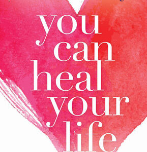 9780937611012.jpeg You Can Heal Your Life by Louise Hay