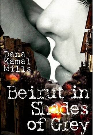 9780971545175-us.jpg Beirut in Shades of Grey by Dana Kamal Mills