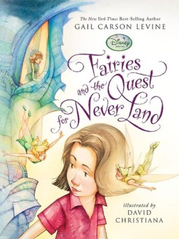 9781423109358-us.jpg Fairies and the Quest for Never Land