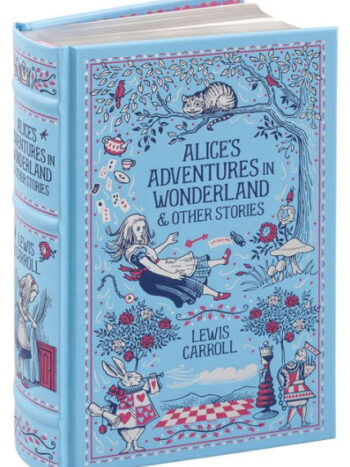 9781435166240_p0_v1_s1200x630.jpg Alice's Adventures in Wonderland by Lewis Caroll Collector's Edition