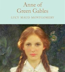 Anne of Green Gables by L.M. Montgomery