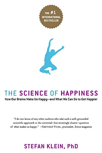 9781569243282-us.jpg The Science of Happiness: How Our Brains Make Us Happy by Stefan Klein, PhD