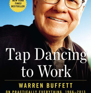 9781591846802.jpeg Tap Dancing to Work by Warren Buffet