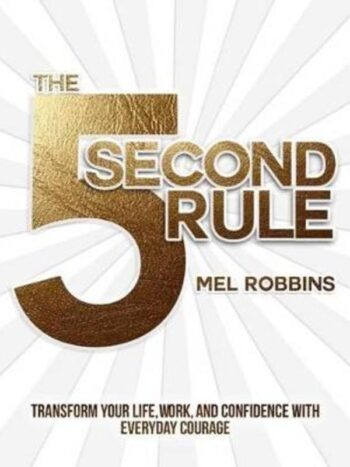 9781682612385.jpg The 5 Second Rule by Mel Robbins
