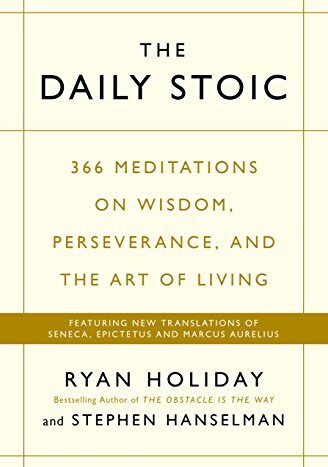 The Daily Stoic by Ryan Holiday