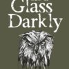 In a Glass Darkly by Sheridan Le Fanu