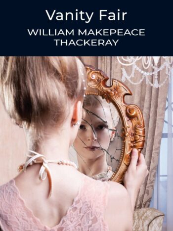 Vanity Fair by William Makepeace Thackeray