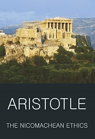 The Nicomachean Ethics