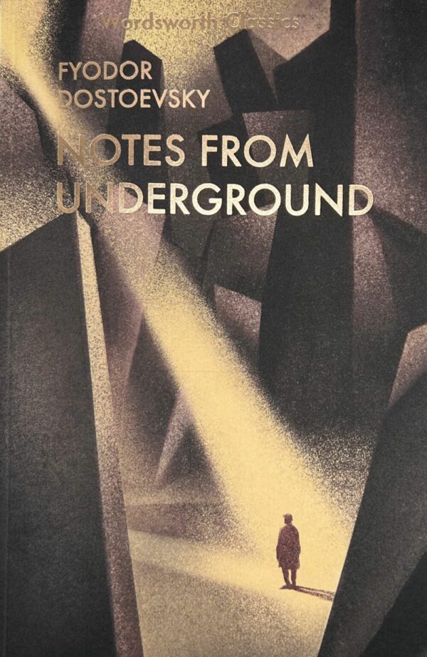 Notes from Underground by Fyodor Dostoevsky