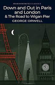 download-10.jpg Down And Out In Paris And London & The Road To Wigan Pier By George Orwell