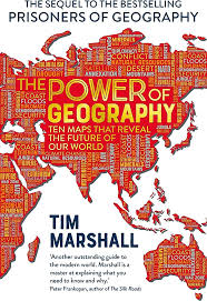 The Power of Geography by Tim Marshall