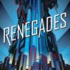 Renegades by Marissa Meyer
