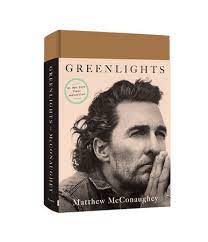 download-15.jpg Greenlights by Matthew McConaughey
