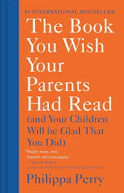 download-5.jpeg The Book You Wish Your Parents Read by Philippa Perry