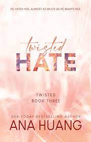 Twisted Hate by Anna Huang