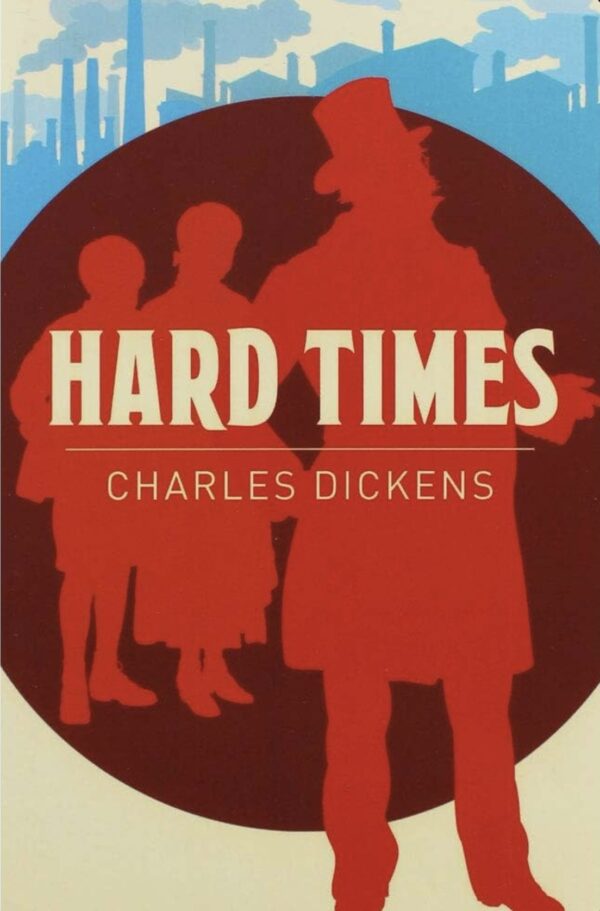 Hard Times by Charles Dickens