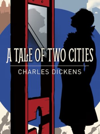 A Tale of Two Cities by Charles Dickens