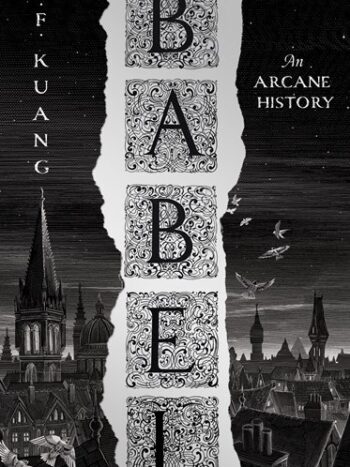 img_4705.jpeg Babel An Arcane History by R. F. Kuang