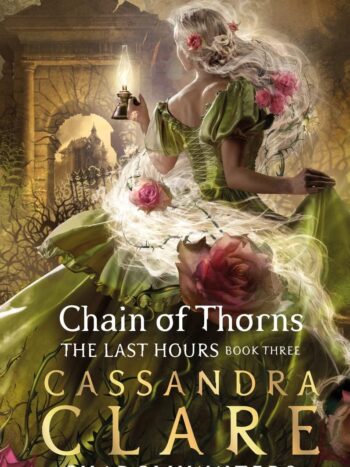 Chain of thorns By Cassandra Clare