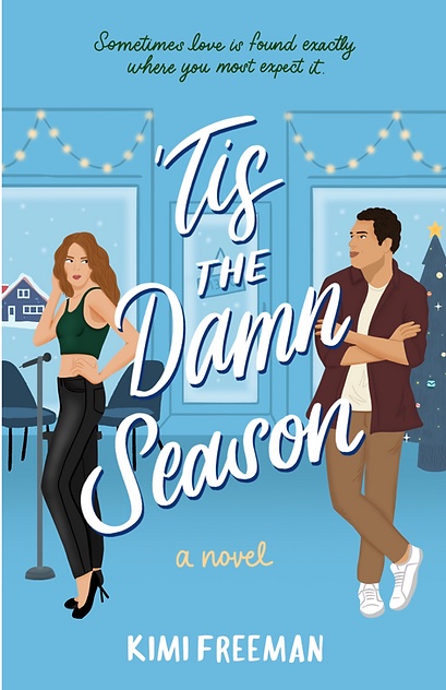 ‘Tis the Damn Season By Komi Freeman