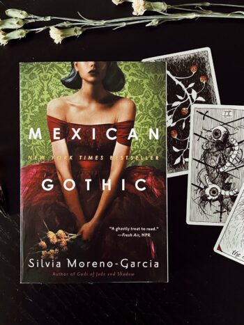 Mexican Gothic By Silvia Moreno Garcia