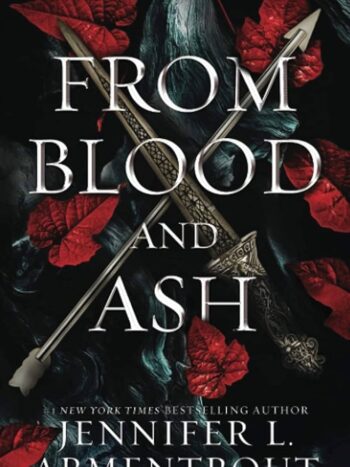 From Blood And Ash by Jennifer L Armentrout