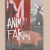 Animal farm by George Orwell