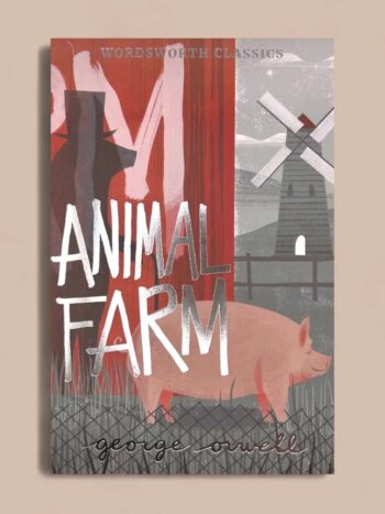 Animal farm by George Orwell