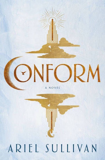 Conform by Ariel Sullivan