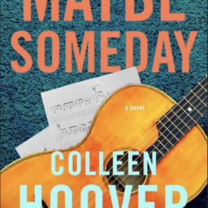 Maybe Someday by Colleen Hoover