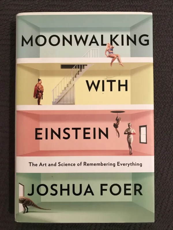 Moonwalking with Einstein by Joshua Foer
